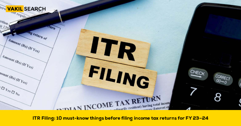 ITR Filing: 10 Must-Know Tips for FY 23-24