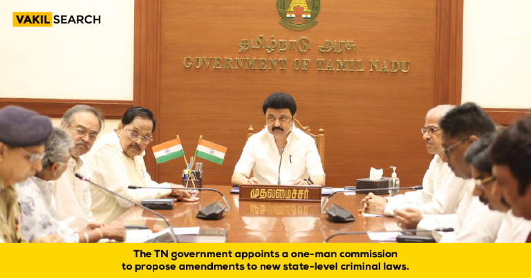 TN Government Appoints an One-Man Commission to Propose Amendments to New Criminal Laws