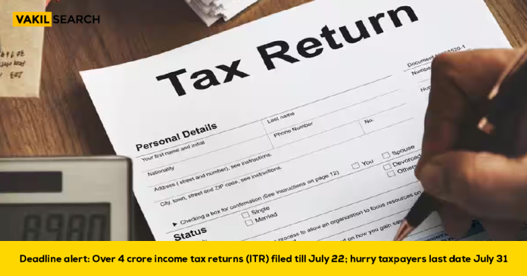 Deadline Alert: Over 4 Crore Income Tax Returns Filed Till July 22; Last Date July 31