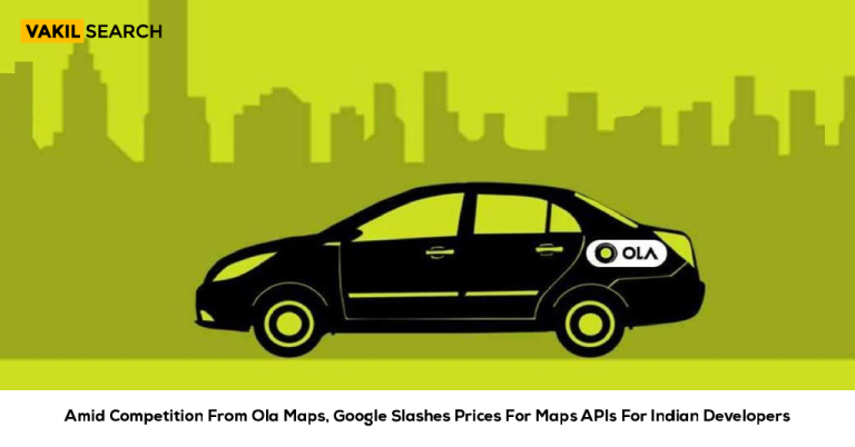 Google Slashes Maps API Prices Amid Rising Competition from Ola