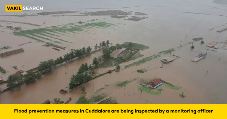 Flood Prevention Measures in Cuddalore are Being Inspected by a Monitoring Officer