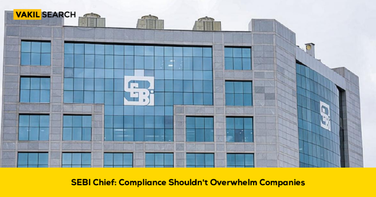 SEBI Chief: Compliance Shouldn’t Overwhelm Companies