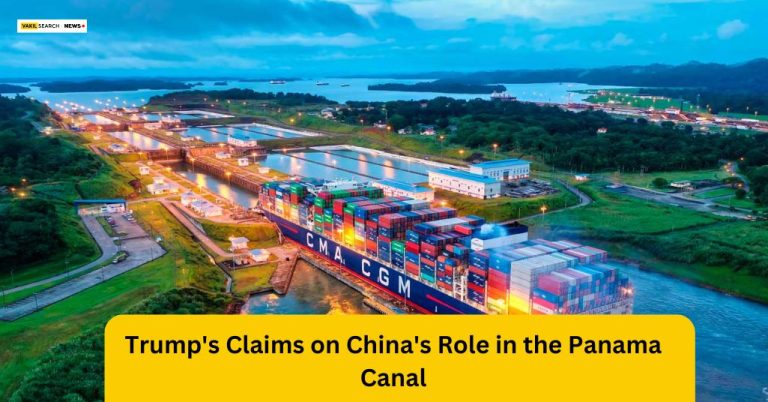 Exploring Trump’s Claims on China’s Role in the Panama Canal